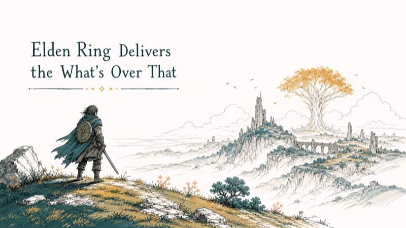 Hand-drawn illustration: Elden Ring Delivers the What's Over That Hill? Feeling
