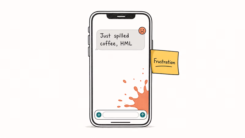 Hand-drawn phone showing HML used as frustration after a spilled coffee text with a coral splash detail