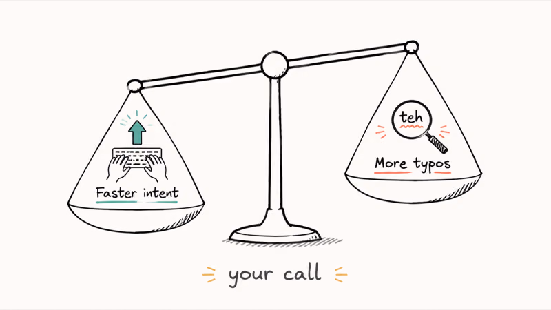 Hand-drawn balance scale weighing faster intentional typing against more typos to catch with a your call caption below