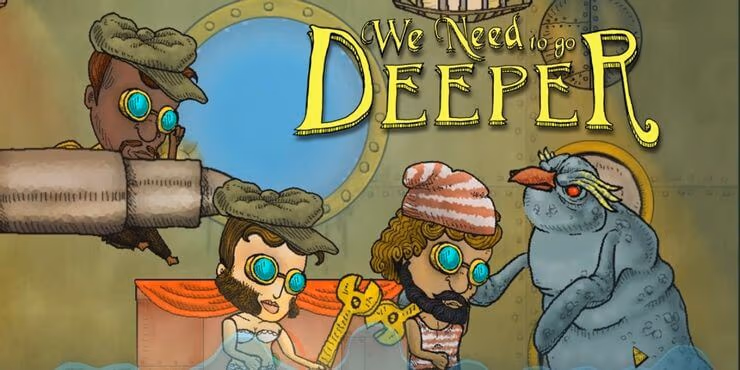 We Need To Go Deeper 